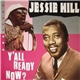 Jessie Hill - Y'All Ready Now?